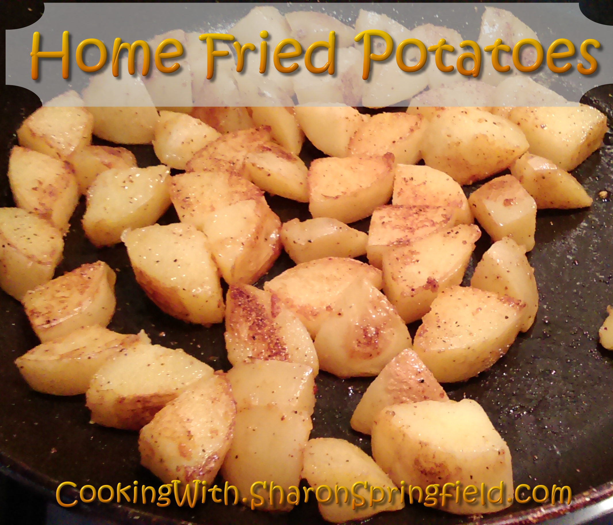 Home Fried Potatoes